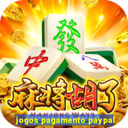 jogos pagamento paypal